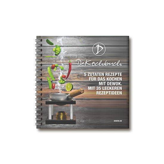 Das DeWok-Kochbuch mit maximal 5 Hauptzutaten, internationale Rezepte.